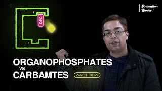 Organophosphates VS Carbamates 😵  Animation Series  Dr Sparsh Gupta [upl. by Thad]