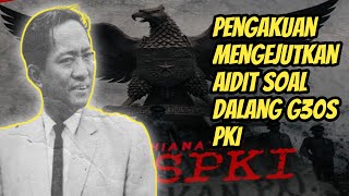 Mengejutkan Pengakuan Aidit Soal Siapa Dalang G30S PKI [upl. by Smaoht139]