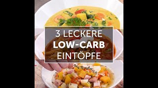 3 leckere LowCarb Eintöpfe 😍🥘 LowCarb Rezept [upl. by Carlin834]