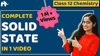 Solid State Class 12 Chemistry Chapter 1 One Shot CBSE NEET JEE [upl. by Pincince291]