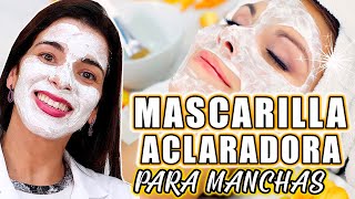 MASCARILLA Potente para ACLARAR MANCHAS en la PIEL [upl. by Simonne]