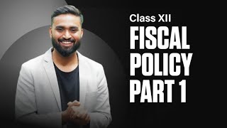 Fiscal Policy  Economics  Class 12  ISC  CBSE HSC  Shubham Jagdish [upl. by Aix]