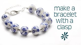 Make a beaded bracelet with a clasp  jewelry making tutorial [upl. by Imyaj]