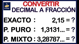 🛑CONVERTIR DECIMAL A FRACCIÓN  Completo Decimal Exacto Puro y Mixto🚀 [upl. by Esdnil]