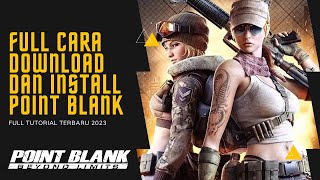 TERBARU CARA DOWNLOAD DAN INSTALL POINTBLANK DI PC DAN LAPTOP 2023 [upl. by Nileek]