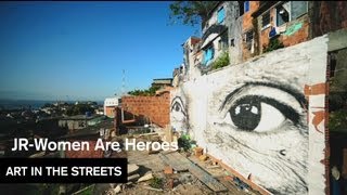 JR  Women Are Heroes Brazil  Art in the Streets  MOCAtv Ep 3 [upl. by Tutankhamen]