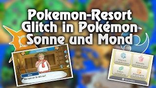 PokemonResort Glitch in Pokémon Sonne und Mond [upl. by Filberte39]