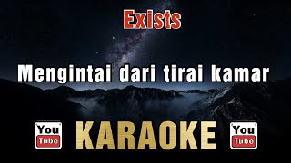 Exists  Mengintai dari tirai kamar Karaoke [upl. by Lurline]