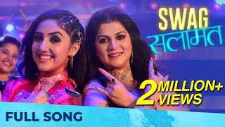 Swag Salamat  Full Song  Shobhana Gudage Ashnoor Kaur  Amitraj [upl. by Nosak]