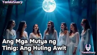 Ang Mga Mutya ng Tinig Ang Huling Awit [upl. by Ogu]