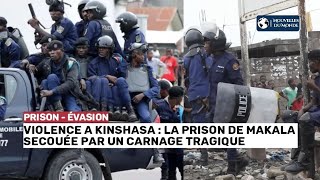 🚨🌍Carnage à la prison de Makala  129 morts lors dune tentative dévasion à Kinshasa [upl. by Philoo]