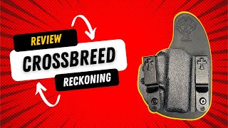 Crossbreed  Reckoning Holster  The Most Comfortable Holster Ever Made [upl. by Anaud574]