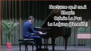 Nocturne op9 n2 Chopin Concierto Orfeón La Paz La Laguna Tenerife [upl. by Teodorico143]