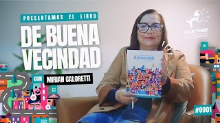 DE BUENA VECINDAD  Mirian Caloretti reflexiona y presenta el libro compilatorio [upl. by Giah]