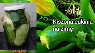 Kiszona cukinia na zimę [upl. by Macnamara]