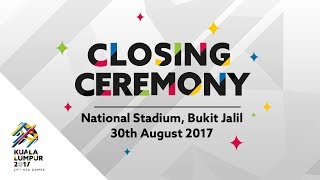 29th SEA Games  Kuala Lumpur 2017 Official Closing Ceremony  Full Performance [upl. by Eidod]