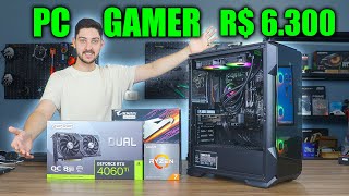 COMPREI UM PC GAMER DE 6300 REAIS NOVO PRA MONTAR EM CASA PC PRA MUITO TEMPO [upl. by Gilli]