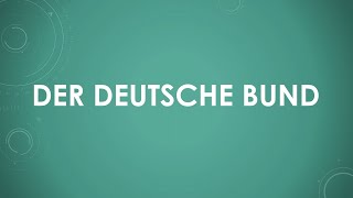 Der Deutsche Bund einfach und kurz erklärt [upl. by Aim]