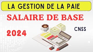 La gestion de la paie  le salaire de base [upl. by Yalcrab427]