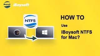 How to Mount NTFS Drives on Mac in Readwrite Mode with iBoysoft NTFS for Mac [upl. by Beltran]