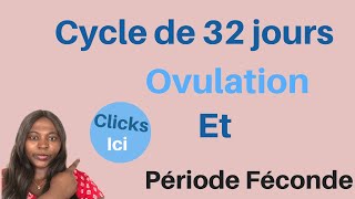 Comment déterminer le jour de l’ovulation et la période féconde d’un cycle de 32 jours [upl. by Hodge]