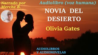 Audiolibro NOVIA DEL DESIERTO Audiolibro de amor con voz humana Novela romántica narrada [upl. by Burnett]