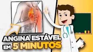 APRENDA SOBRE ANGINA ESTÁVEL EM 5 MINUTOS [upl. by Ennis595]