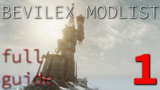 Bevilex Modlist Full Video Guide  part 1 [upl. by Ainaj]