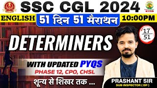 🔥Day 17  Determiners  51 Din 51 Marathon  SSC CGL MTS 2024  English by Prashant Sir ssc [upl. by Cire]