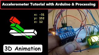 Accelerometer Arduino Tutorial 3D Processing [upl. by Atiner]