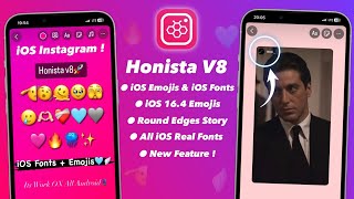 ⚡️ Tutorial HONISTA V8  iOS Emojis  iOS Fonts  Round Edges STORY  iOS Instagram For Android [upl. by Orvan]