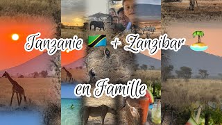 Tanzanie 🇹🇿  Zanzibar 🏝️ en famille 👨‍👩‍👧‍👦 Voyage de nos rêves 🦁 [upl. by Longtin788]