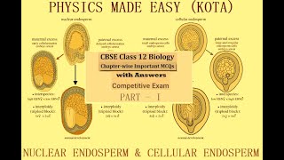 PART  I NEET SOLVED MCQs 12TH CLASS BIOLOGY NUCLEAR ENDOSPERM amp CELLULAR ENDOSPERM FOR NEET  3 [upl. by Tiossem]