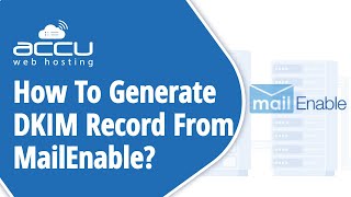 How To Generate DKIM Record From MailEnable [upl. by Lamont]