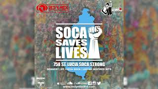 St Lucia Soca Mix 2020  St Lucia Soca Saves Lives 2020  Redymix DMT [upl. by Oraneg]