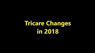 Episode 0049  Tricare Changes in 2018 [upl. by Ahsiekyt]