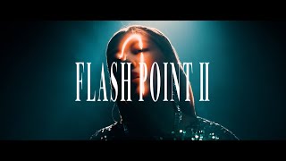 Foi  ‘FLASH POINT Ⅱ’ Music Video JPNCHN [upl. by Mckee]