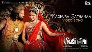 Madhura Gathamaa  Video Song Shaakuntalam Samantha Dev Armaan Malik Shreya GhoshalMani Shrama [upl. by Ettevey]