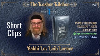 Foods Prohibited Lest One Transgress A Torah prohibition The Kosher Kitchen [upl. by Ettenirt]