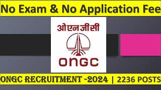 ONGC Recruitment 2024 – Apply Online for 2236 Posts [upl. by Roman]