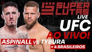 UFC AO VIVO  ASPINALL x TYBURA  4 BRASILEIROS 🔴 [upl. by Caron]