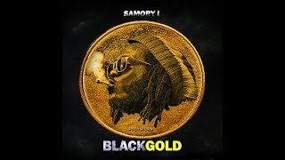 Samory I  There is a Spirit  Black Gold [upl. by Norret]