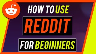 How to Use Reddit  Complete Beginners Guide [upl. by O'Mahony645]