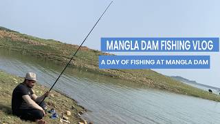 Mangla DAM Fishing Vlog  Caught Big FIsh in Mangla DAM [upl. by Hana242]