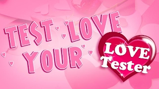 Love Tester  Walkthrough  FREE PLAY ◕‿◕ [upl. by Saba]