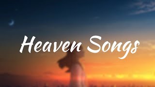 Depressing Playlist That Make You Cry 💔 Heaven Songs [upl. by Figge]