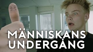 MÄNNISKANS UNDERGÅNG [upl. by Einohtna]