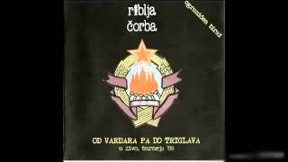 Riblja Čorba Ostani đubre do kraja 1996 Not On Label [upl. by Nisotawulo]