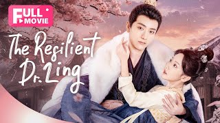 【FULL MOVIE】The Resilient Dr Ling  Modern Female Doctor Transmigrates to Save Love  锦医风华 [upl. by Yregerg629]