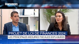 Projet de Loi de Finances 2024  Les principales mesures fiscales expliquées [upl. by Arel]